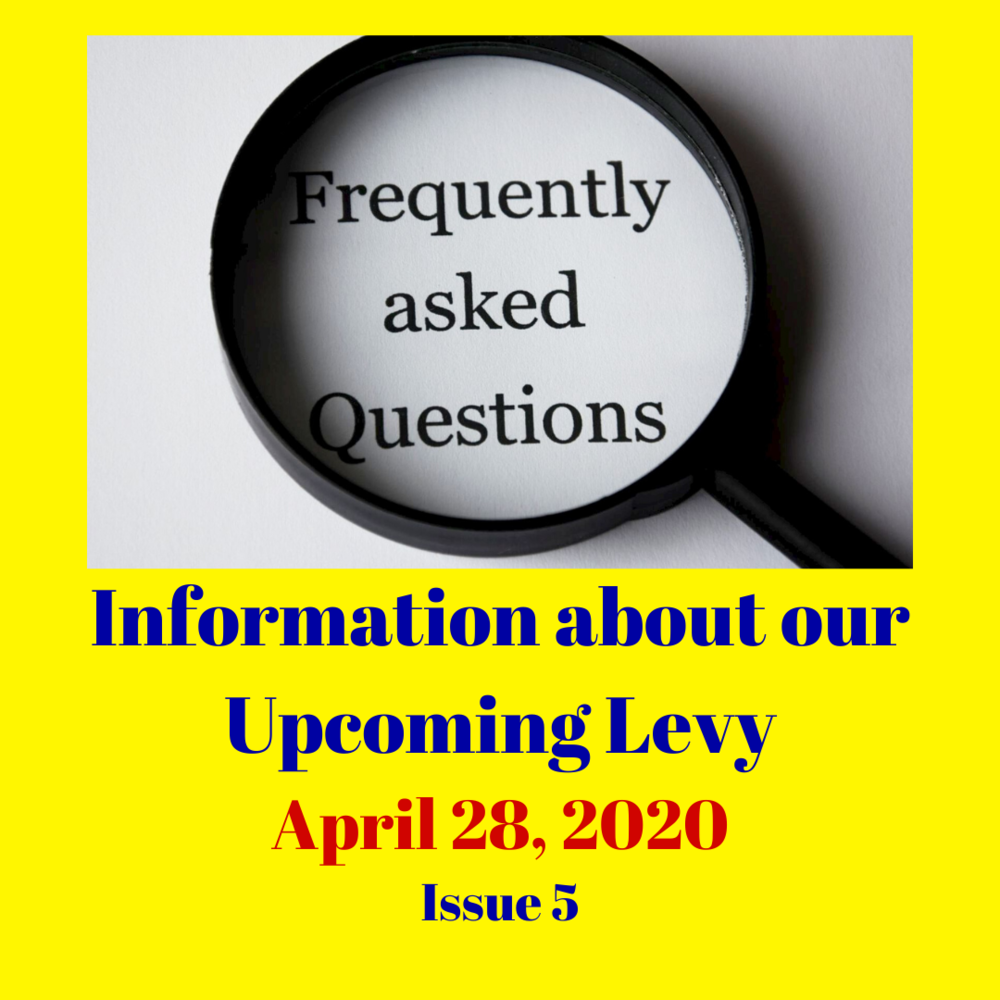 Frequently Asked Questions About the Upcoming Levy (April 28, 2020)