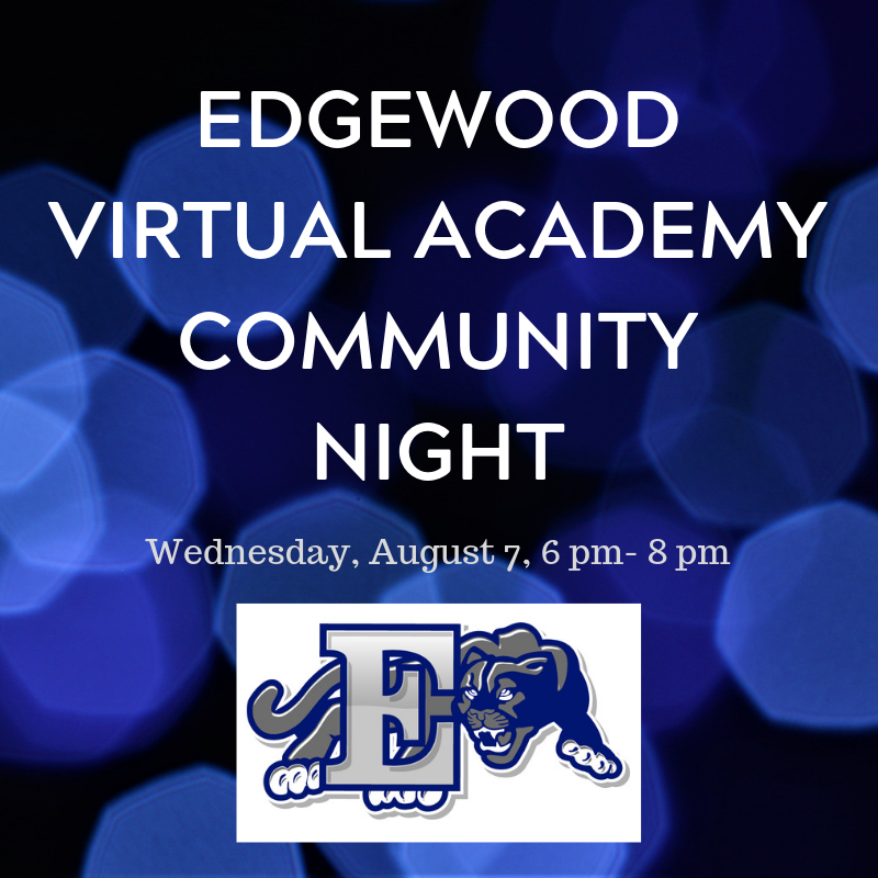 Virtual Academy Community Night Edgewood High School