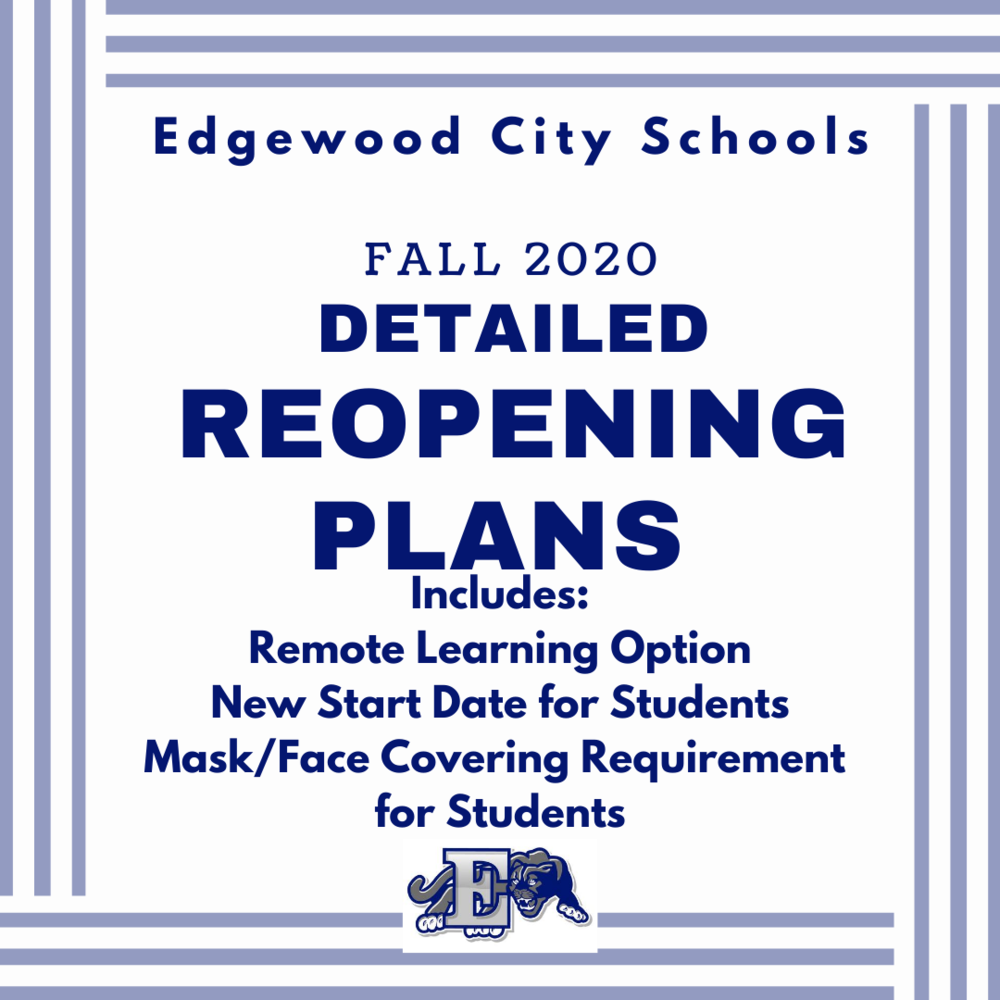 Edgewood's Reopening Plan for Fall 2020 (including Important Changes regarding Students Wearing Masks/Face Coverings, Change to Start Date for Students, and Details on Remote Learning Option)