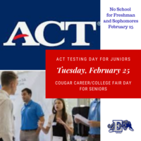 ACT Testing Day for Juniors and Cougar Career and College Fair for Seniors
