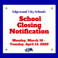 Edgewood Schools Closed Beginning Monday, March 16 & All After School Events are Cancelled Immediately, March 12
