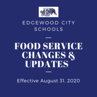 Important Changes and Updates for the 2020-2021 School Year from the Edgewood Food Service Department
