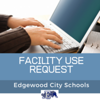 Introducing Our New Facility Use Request Process for Reserving Space in Edgewood Schools or Facilities