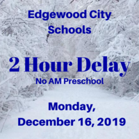 Monday, Dec. 16- Edgewood on a 2 Hour Delay