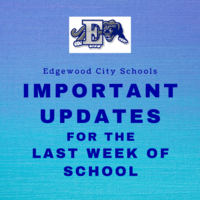 Important Updates for the Last Week of School (May 18-21)