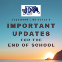 Important Updates for the End of the School Year