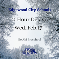 Edgewood Schools 2-Hour Delay Wed., Feb. 17