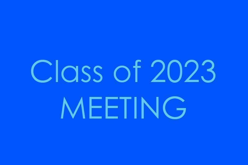 Class of 2023 Meeting